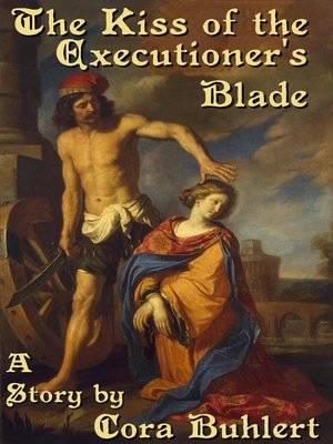 cover image of The Kiss of the Executioner's Blade